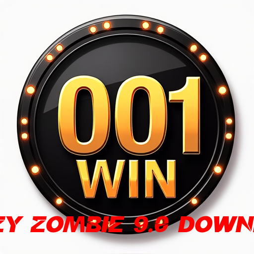 crazy zombie 9.0 download